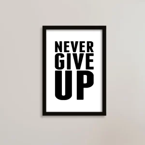تابلو انگیزشی هرگز تسلیم نشو Never Give Up / هدیه یادگار